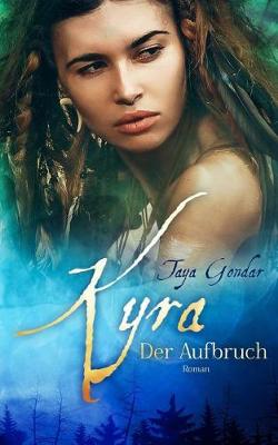 Book cover for Kyra - Der Aufbruch