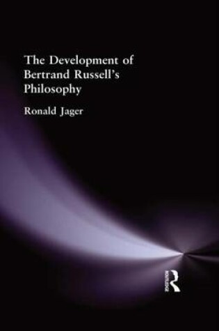 Cover of The Development of Bertrand Russell's Philosophy