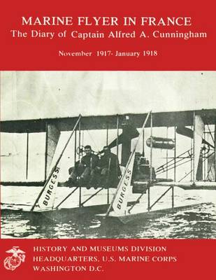 Book cover for The Diary of Captain Alfred A. Cunningham, November 1917 - January 1918