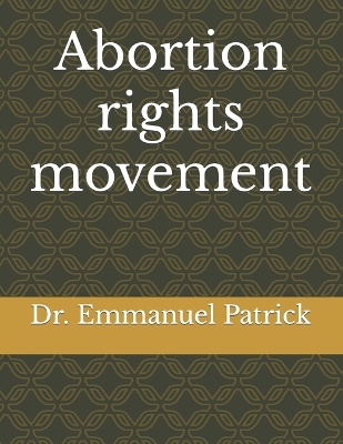 Book cover for Abortion rights movement