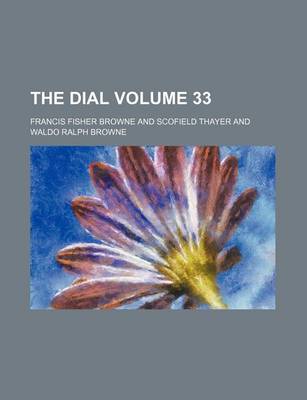 Book cover for The Dial Volume 33