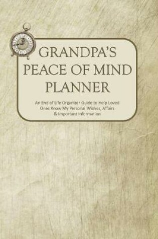 Cover of Grandpa's Peace of Mind Planner