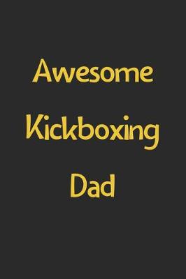 Book cover for Awesome Kickboxing Dad