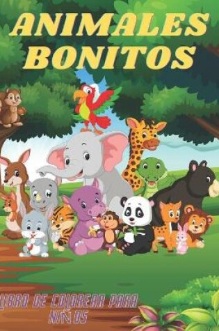 Cover of ANIMALES BONITOS - Libro De Colorear Para Ninos