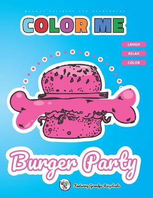 Book cover for COLOR ME - Burger Party