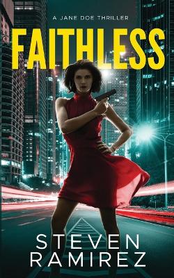 Faithless by Steven Ramirez
