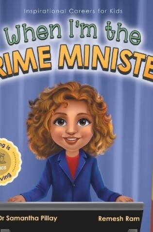 Cover of When I'm the Prime Minister