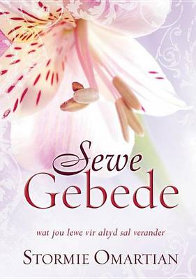 Book cover for Sewe Gebede Wat Jou Lewe Vir Altyd Sal Verander