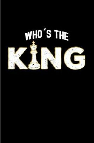 Cover of Who's The King