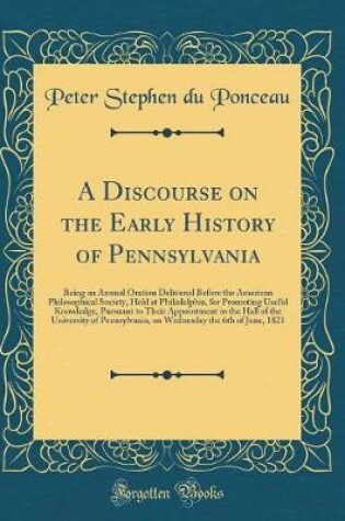 Cover of A Discourse on the Early History of Pennsylvania