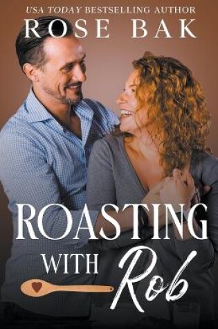 Cover of Roasting with Rob