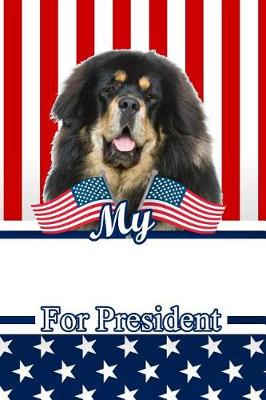 Book cover for My Tibetan Mastiff for President