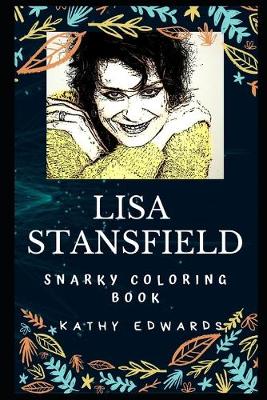 Book cover for Lisa Stansfield Snarky Coloring Book