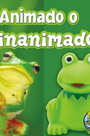 Cover of Animado O Inanimado? (Living or Nonliving?)