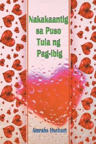 Cover of Nakakaantig sa Puso Tula ng Pag-ibig