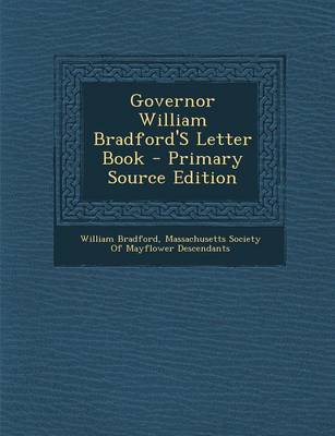Book cover for Governor William Bradford's Letter Book