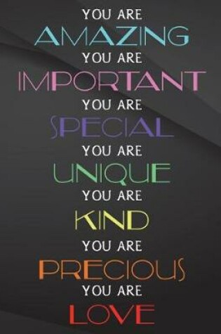 Cover of You are amazing. You are important. You are special. You are Unique.