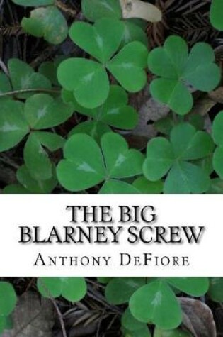 Cover of The Big Blarney Screw