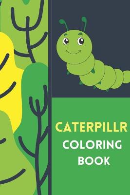 Cover of Caterpillar Coloring Book