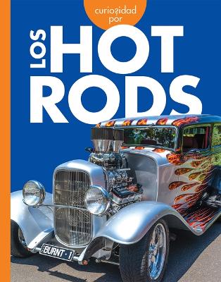 Cover of Curiosidad Por Los Hot Rods