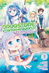 Book cover for Drugstore in Another World: The Slow Life of a Cheat Pharmacist (Manga) Vol. 7