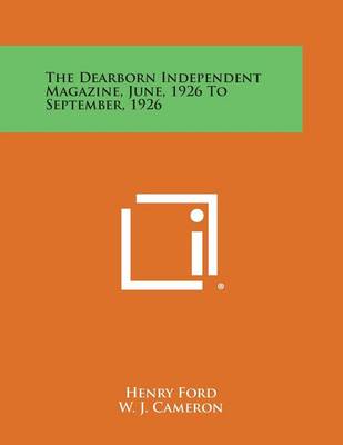 Book cover for The Dearborn Independent Magazine, June, 1926 to September, 1926