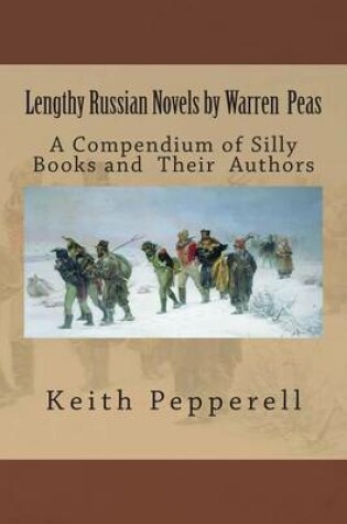 Cover of Lengthy Russian Novels by Warren Peas