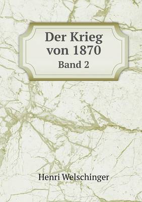 Book cover for Der Krieg von 1870 Band 2