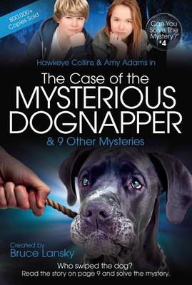 Cover of The Case of the Mysterious Dognapper & 9 Other Mysteries