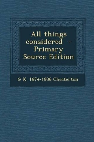 Cover of All Things Considered - Primary Source Edition