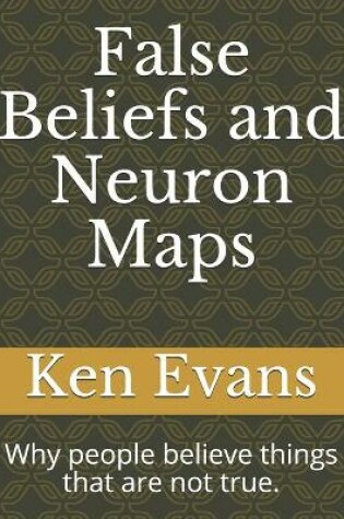 Cover of False Beliefs and Neuron Maps