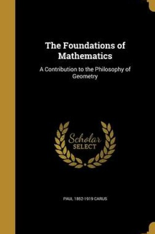 Cover of The Foundations of Mathematics