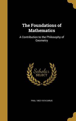 Book cover for The Foundations of Mathematics