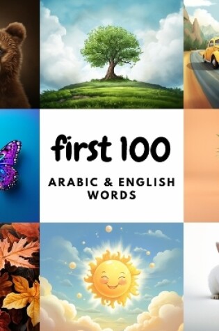 Cover of First 100 Arabic & English Words