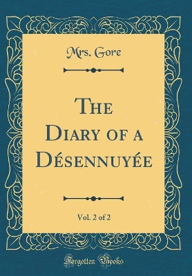 Book cover for The Diary of a Désennuyée, Vol. 2 of 2 (Classic Reprint)