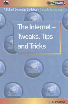 Book cover for The Internet - Tweaks, Tips and Tricks
