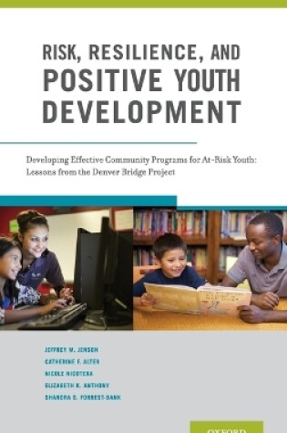 Cover of Risk, Resilience, and Positive Youth Development