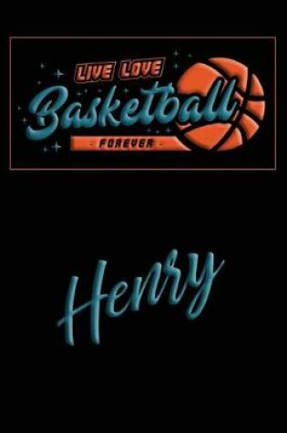 Cover of Live Love Basketball Forever Henry