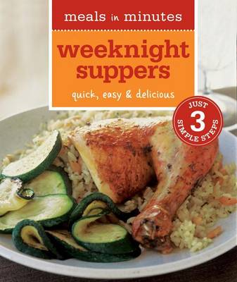 Book cover for Meals in Minutes: Weeknight Suppers