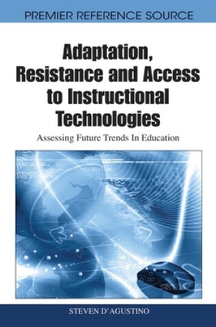 Cover of Adaptation, Resistance and Access to Instructional Technologies