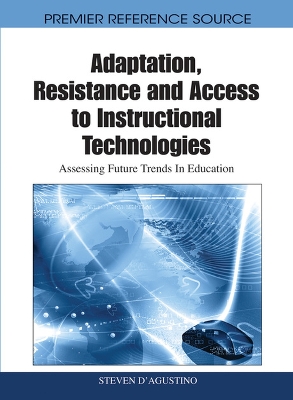 Book cover for Adaptation, Resistance and Access to Instructional Technologies