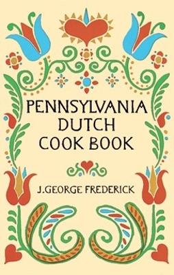 Book cover for Pennsylvania Dutch Cook Book