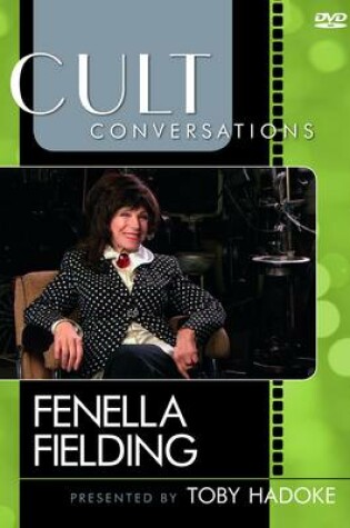 Cover of Cult Conversations: Fenella Fielding