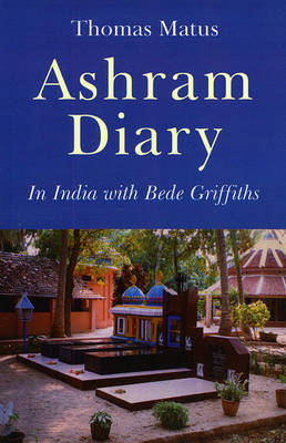 Book cover for Ashram Diary - In India with Bede Griffiths