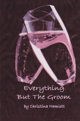 Book cover for Everything but the groom