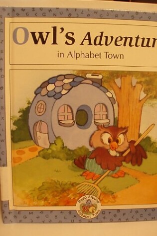 Cover of Owl's Adventure in Alphabet Town
