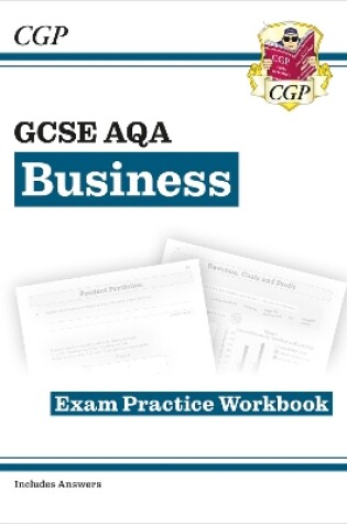 Cover of New GCSE Business AQA Exam Practice Workbook (includes Answers)