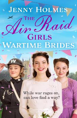 Book cover for The Air Raid Girls: Wartime Brides