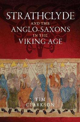 Cover of The Strathclyde and the Anglo-Saxons in the Viking Age