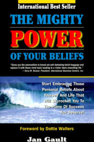 Cover of The Mighty Power of Your Beliefs